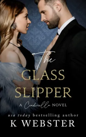 The Glass Slipper: A Cinderella Novel (Cinderella Trilogy) Paperback  April 7, 2021